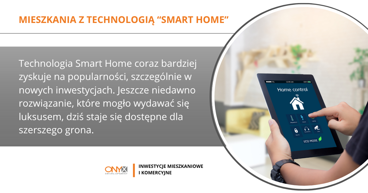 Mieszkania z technologią „Smart Home”